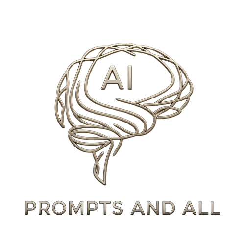 Prompts and All
