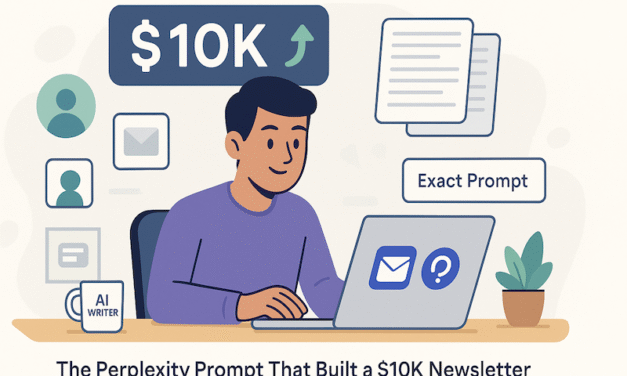 How I Made $10K with an AI Newsletter (And the Exact Perplexity Prompt That Did It)